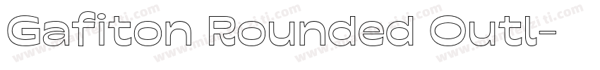 Gafiton Rounded Outl字体转换